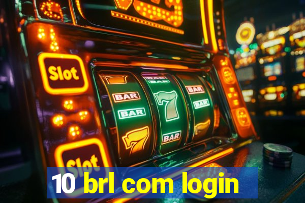 10 brl com login